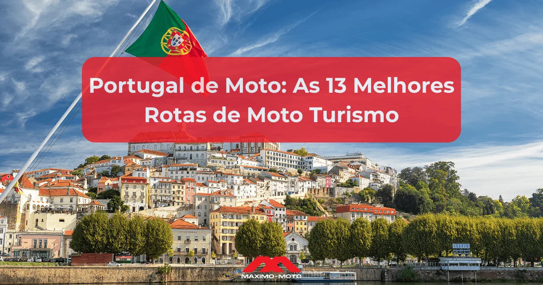 Portugal de Moto: As 13 Melhores Rotas de Moto Turismo